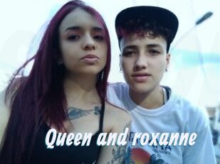Queen_and_roxanne