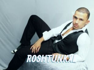 ROSHTUNKXL