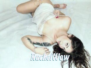 Rachel_Wow