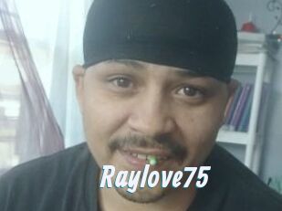 Raylove75
