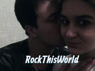 RockThisWorld