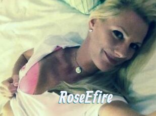 RoseEfire