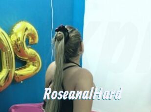 RoseanalHard