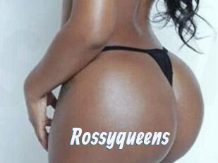 Rossyqueens