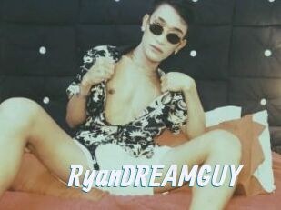 RyanDREAMGUY