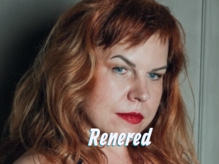 Renered