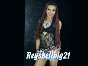 Reyshellbig21