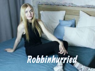 Robbinhurried