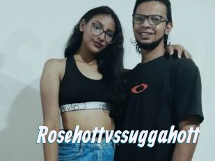 Rosehottvssuggahott