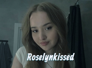 Roselynkissed