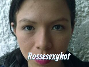 Rossesexyhot
