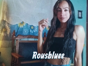 Rousbluee