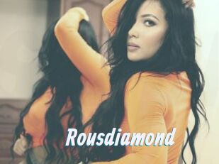 Rousdiamond