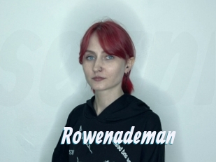 Rowenademan