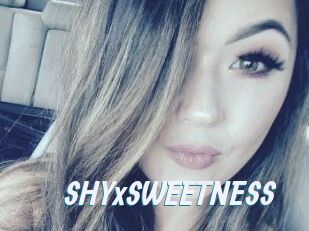 SHYxSWEETNESS
