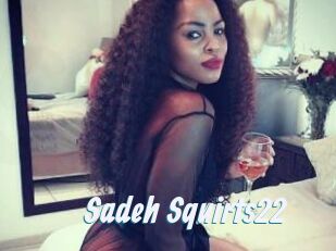 Sadeh_Squirts22