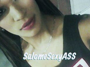 SalomeSexyASS