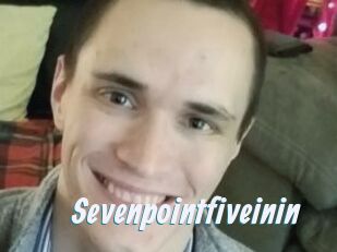 Sevenpointfiveinin