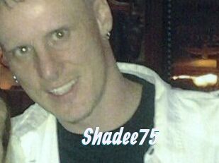 Shadee75