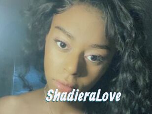 ShadieraLove