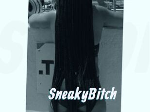 SneakyBitch