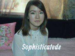 Sophisticatede