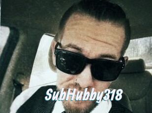 SubHubby318