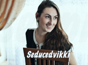 Seducedvikki
