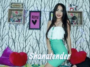 Shanatender