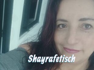Shayrafetisch