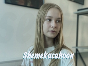Shemekacahoon