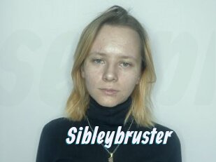 Sibleybruster