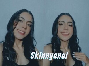 Skinnyanai