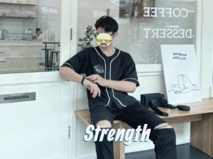 Strength