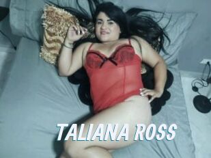 TALIANA_ROSS