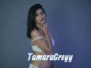TamaraGreyy