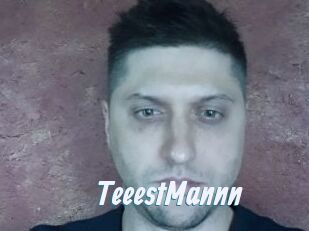 TeeestMannn