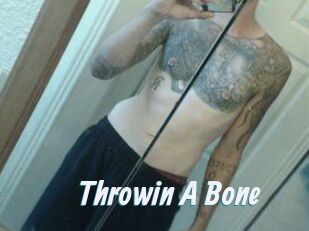 Throwin_A_Bone