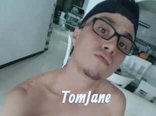 TomJane