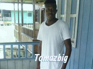 Tomazbig