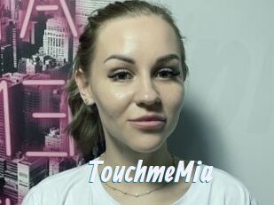 TouchmeMia