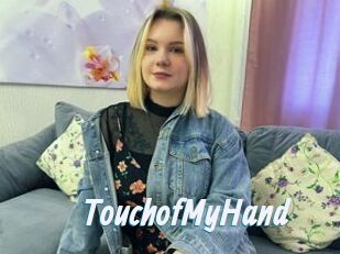 TouchofMyHand