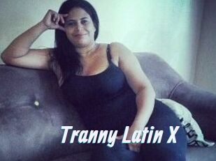 Tranny_Latin_X