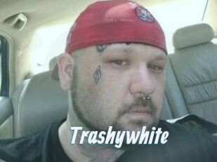 Trashywhite