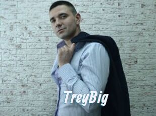 TreyBig
