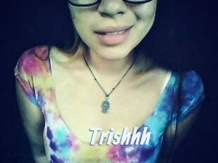 Trishhh