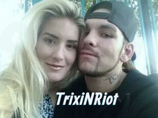 TrixiNRiot