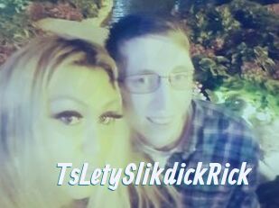 TsLetySlikdickRick