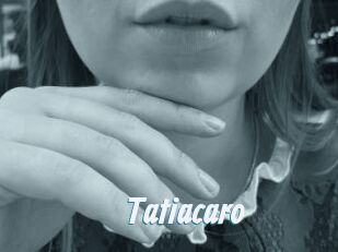 Tatiacaro