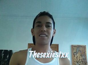 Thesexiestxx